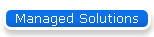 Managed Solutions